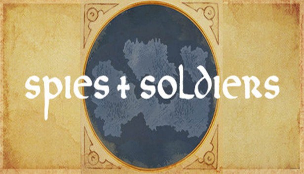 Spies & Soldiers